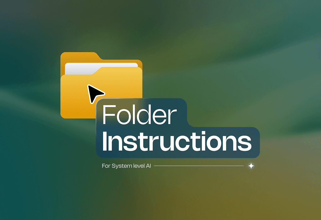 Folder instructions — Instructions for system-level AI