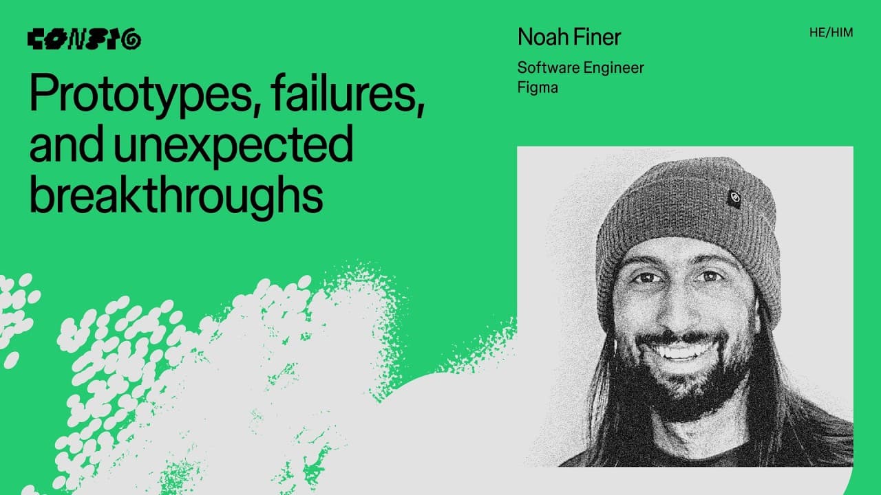 Protoypes, failures, and unexpected breakthroughs ft. Noah Finer (Figma) | Config 2026
