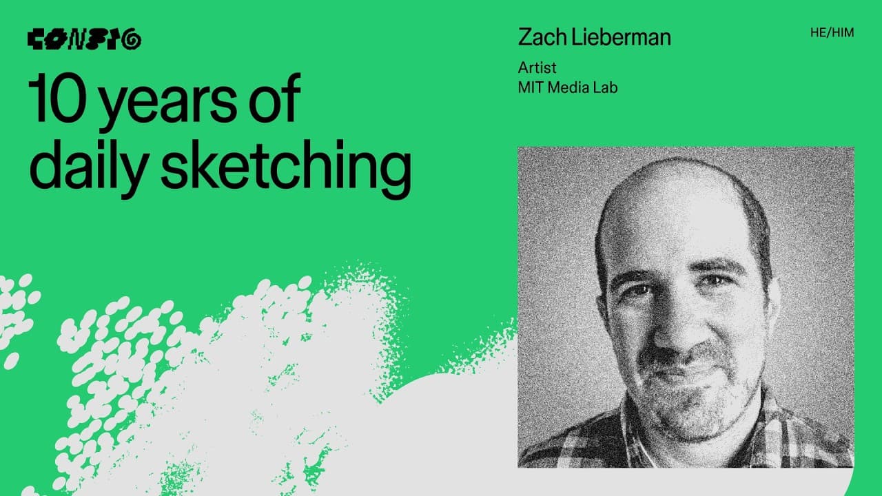 10 years of daily sketching ft. Zach Lieberman (MIT Media Lab) | Config 2026