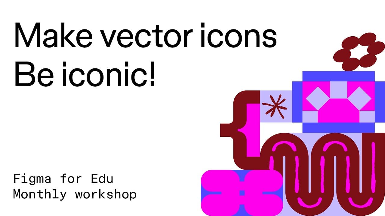 Figma for Edu workshop: Making vector icons in Figma